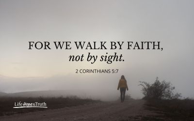 What Does “Walk by Faith, Not by Sight” Mean? 